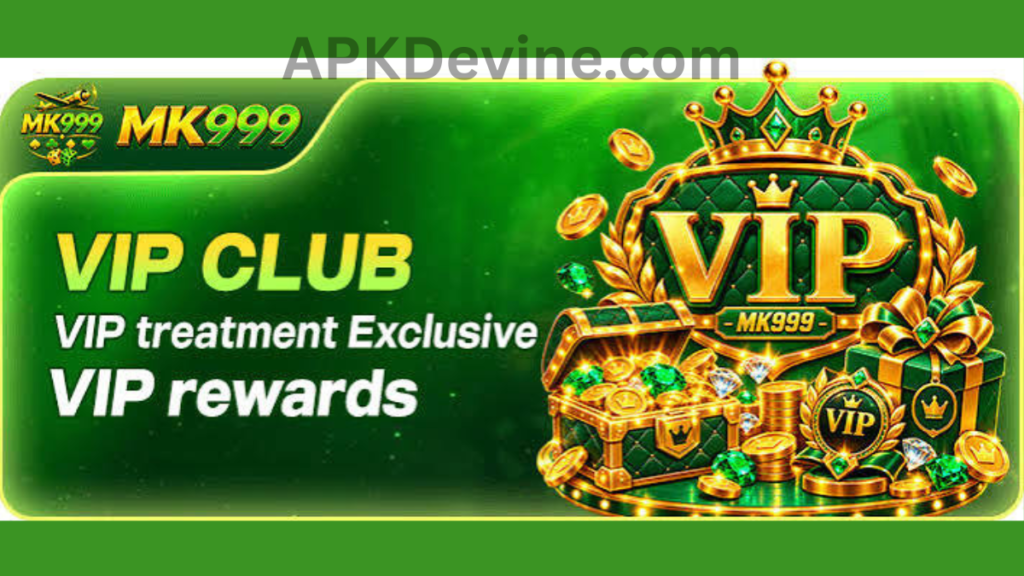 MK999 Game App VIP member bonuses of game